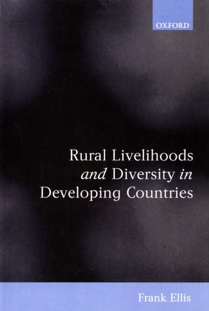 Rural Livelihoods and Diversity in Developing Countries, Paperback / softback Book