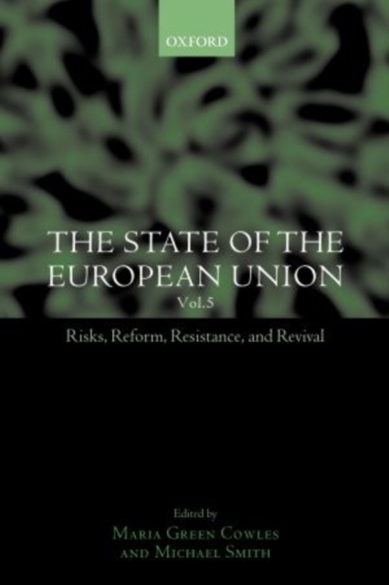 The State of the European Union : Risks, Reform, Resistance, and Revival, Paperback / softback Book