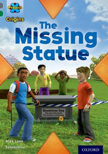 Project X Origins: Grey Book Band, Oxford Level 12: Dilemmas and Decisions: The Missing Statue, Paperback / softback Book
