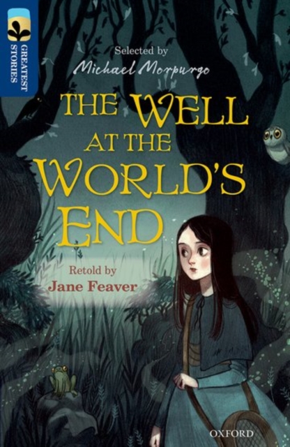 Oxford Reading Tree TreeTops Greatest Stories: Oxford Level 14: The Well at the World's End, Paperback / softback Book