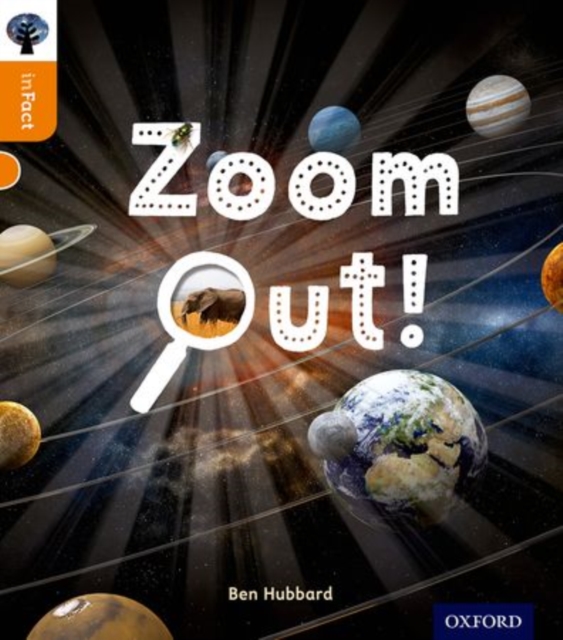 Oxford Reading Tree inFact: Level 6: Zoom Out!, Paperback / softback Book