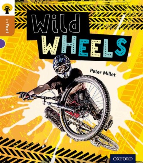 Oxford Reading Tree inFact: Level 8: Wild Wheels, Paperback / softback Book