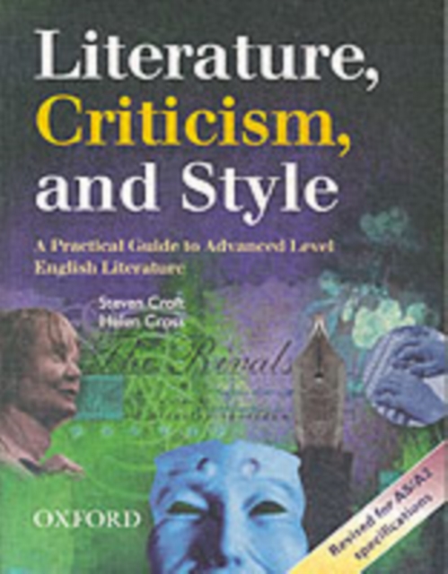 Literature, Criticism, and Style : A Practical Guide to Advanced Level English Literature, Paperback / softback Book