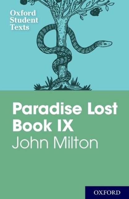 Oxford Student Texts: John Milton: Paradise Lost Book IX, Paperback / softback Book