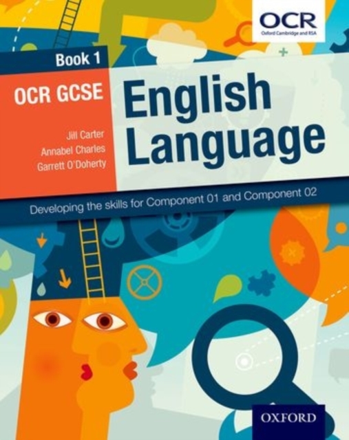 OCR GCSE English Language: Book 1 : Developing the skills for Component 01 and Component 02, Paperback / softback Book