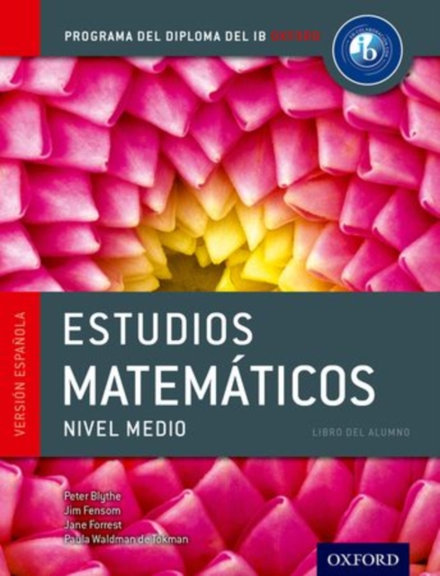 IB Estudios Matematicos Libro del Alumno: Programa del Diploma del IB Oxford, Paperback Book