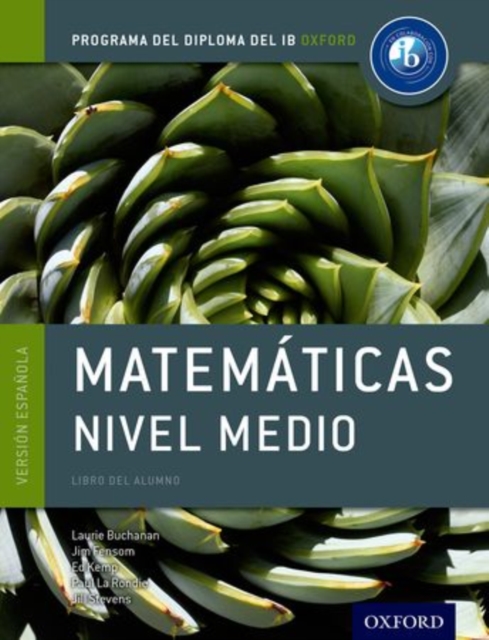 IB Matematicas Nivel Medio Libro del Alumno: Programa del Diploma del IB Oxford, Paperback Book