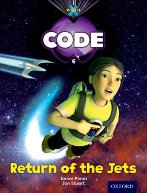 Project X Code: Galactic Return of the Jets, Paperback / softback Book