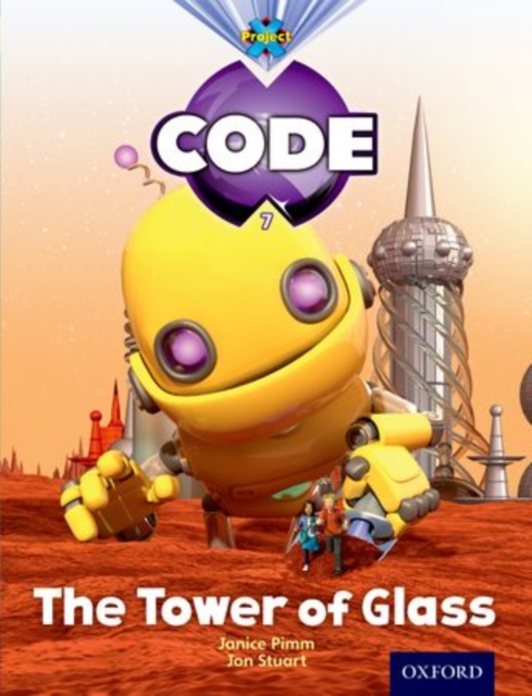 Project X Code: Galactic the Tower of Glass, Paperback / softback Book