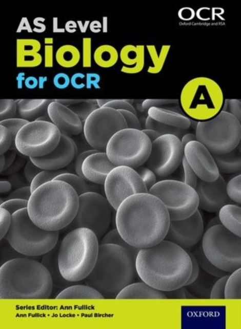 A Level Biology for OCR A: Year 1 and AS, Paperback / softback Book