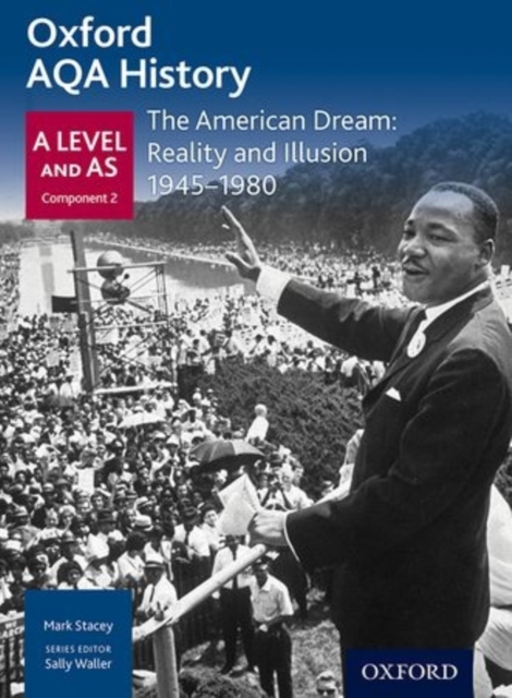 Oxford AQA History for A Level: The American Dream: Reality and Illusion 1945-1980, Paperback / softback Book