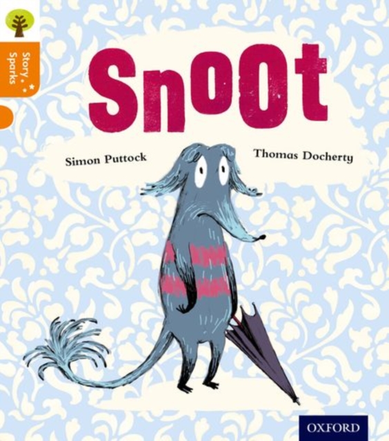 Oxford Reading Tree Story Sparks: Oxford Level 6: Snoot, Paperback / softback Book