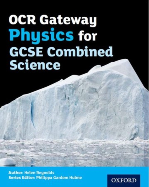 OCR Gateway Physics for GCSE Combined Science Student Book, Paperback / softback Book