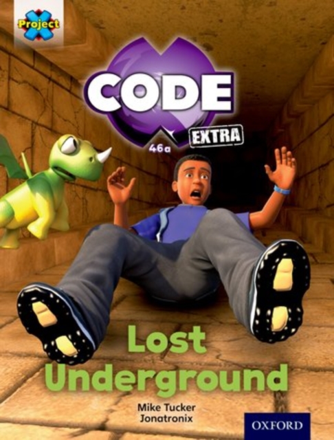 Project X CODE Extra: Purple Book Band, Oxford Level 8: Pyramid Peril: Lost Underground, Paperback / softback Book
