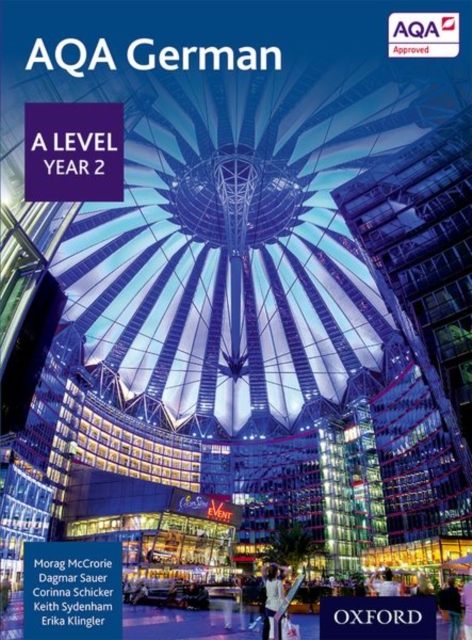 AQA German: A Level Year 2 Student Book, Paperback / softback Book