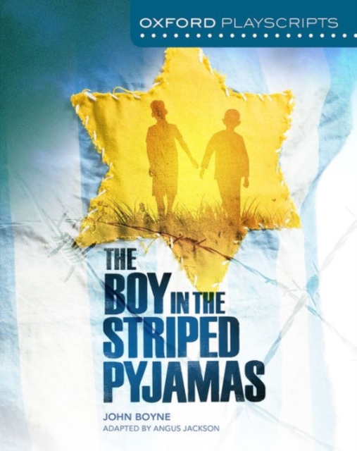 Oxford Playscripts: The Boy in the Striped Pyjamas, Paperback / softback Book