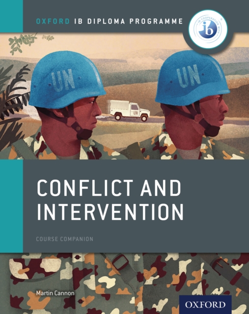 Oxford IB Diploma Programme: Conflict and Intervention Course Companion, PDF eBook