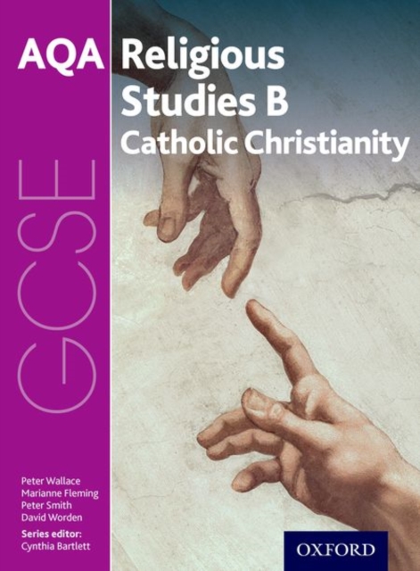 GCSE Religious Studies for AQA B: Catholic Christianity with Islam and Judaism, Paperback / softback Book