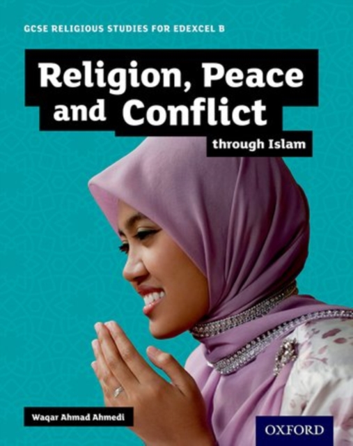 GCSE Religious Studies for Edexcel B: Religion, Peace and Conflict through Islam, Paperback / softback Book