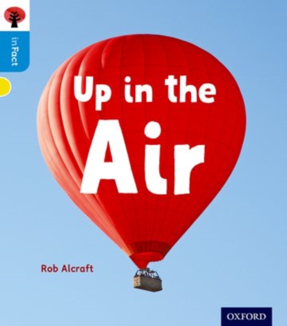 Oxford Reading Tree inFact: Oxford Level 3: Up in the Air, Paperback / softback Book