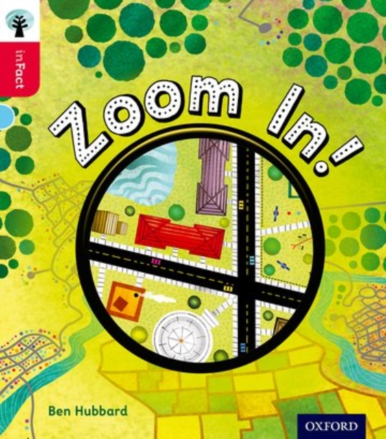 Oxford Reading Tree inFact: Oxford Level 4: Zoom In!, Paperback / softback Book