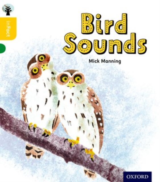 Oxford Reading Tree inFact: Oxford Level 5: Bird Sounds, Paperback / softback Book