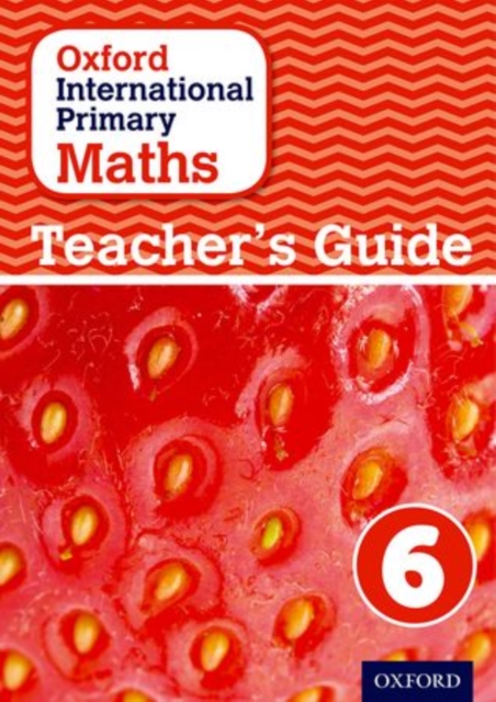 Oxford International Primary Maths: Teacher's Guide 6, Paperback Book