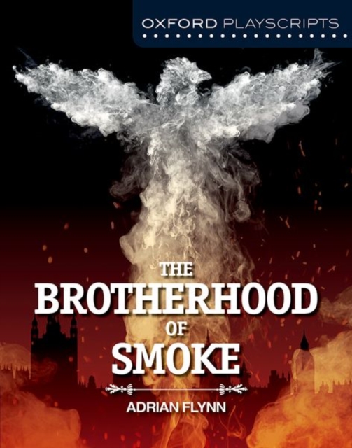 Oxford Playscripts: The Brotherhood of Smoke, Paperback / softback Book