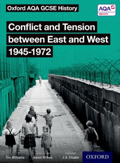 Oxford AQA GCSE History: Conflict and Tension between East and West 1945-1972 Student Book, Paperback / softback Book