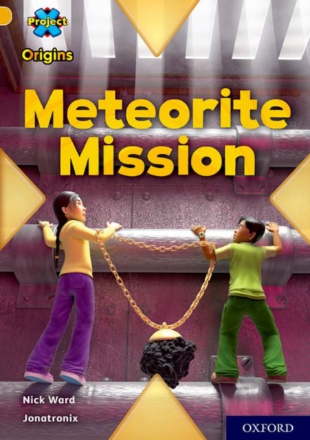 Project X Origins: Gold Book Band, Oxford Level 9: Meteorite Mission, Paperback / softback Book