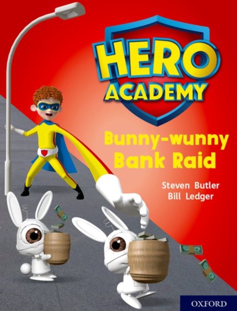 Hero Academy: Oxford Level 7, Turquoise Book Band: Bunny-wunny Bank Raid, Paperback / softback Book