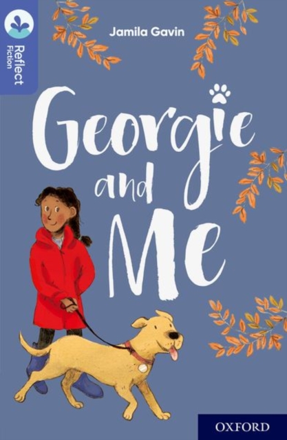 Oxford Reading Tree TreeTops Reflect: Oxford Level 17: Georgie and Me, Paperback / softback Book