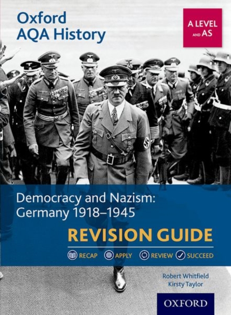 Oxford AQA History for A Level: Democracy and Nazism: Germany 1918-1945 Revision Guide, Paperback / softback Book