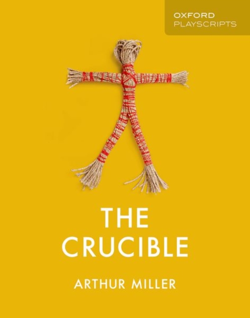Oxford Playscripts: The Crucible, Paperback / softback Book