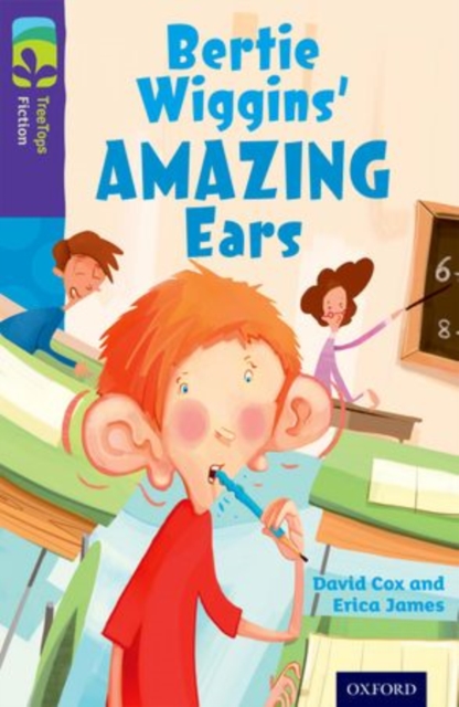 Oxford Reading Tree TreeTops Fiction: Level 11: Bertie Wiggins' Amazing Ears, Paperback / softback Book