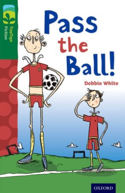 Oxford Reading Tree TreeTops Fiction: Level 12 More Pack A: Pass the Ball!, Paperback / softback Book