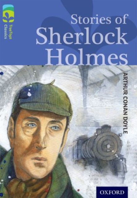 Oxford Reading Tree TreeTops Classics: Level 17: Stories Of Sherlock Holmes, Paperback / softback Book