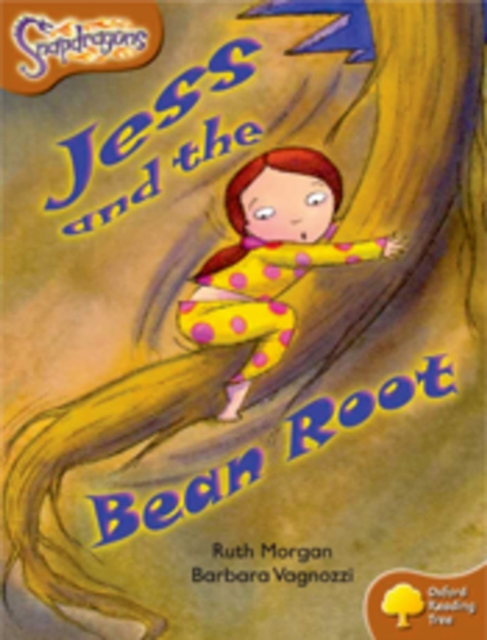 Oxford Reading Tree: Level 8: Snapdragons: Jess and the Bean Root, Paperback / softback Book