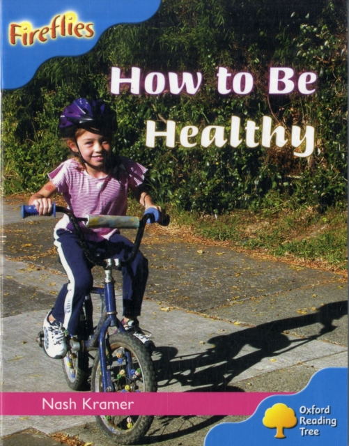Oxford Reading Tree: Level 3: Fireflies: How to be Healthy, Paperback / softback Book