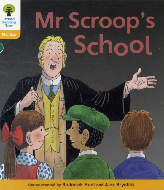 Oxford Reading Tree: Level 5: Floppy's Phonics Fiction: Mr Scroop's School, Paperback / softback Book