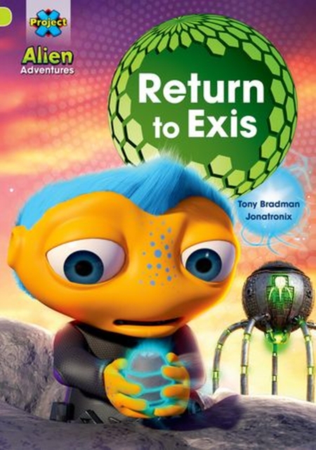 Project X: Alien Adventures: Lime: Return to Exis, Paperback / softback Book