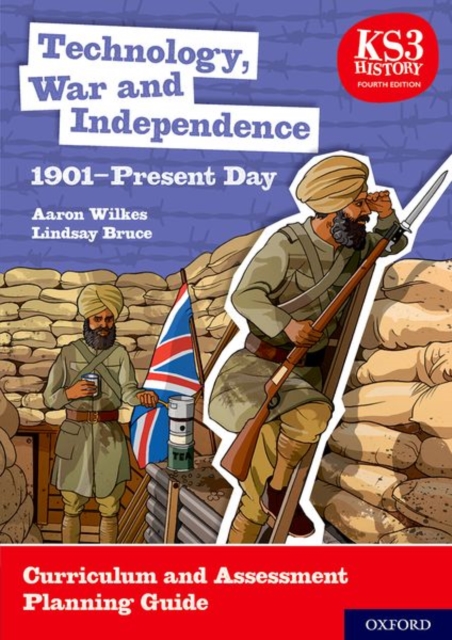 KS3 History 4th Edition: Technology, War and Independence 1901-Present Day Curriculum and Assessment Planning Guide, Paperback / softback Book