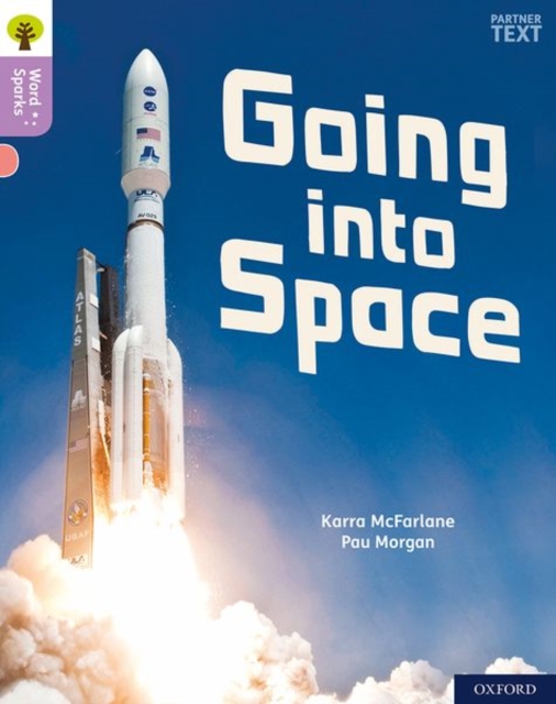 Oxford Reading Tree Word Sparks: Level 1+: Going into Space, Paperback / softback Book
