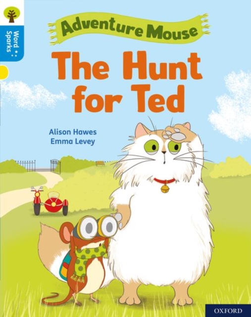 Oxford Reading Tree Word Sparks: Level 3: The Hunt for Ted, Paperback / softback Book