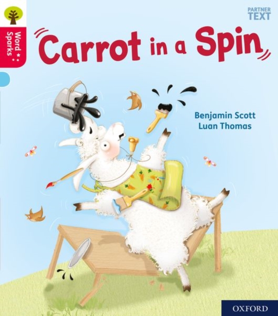 Oxford Reading Tree Word Sparks: Level 4: Carrot in a Spin, Paperback / softback Book