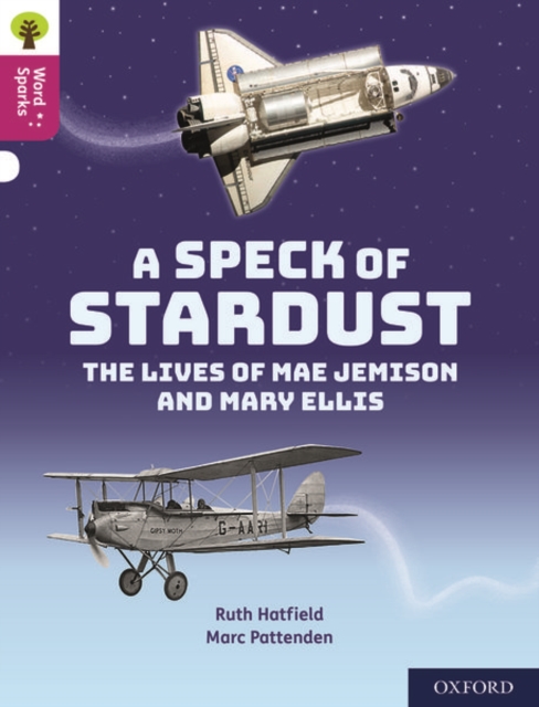 Oxford Reading Tree Word Sparks: Level 10: A Speck of Stardust, Paperback / softback Book