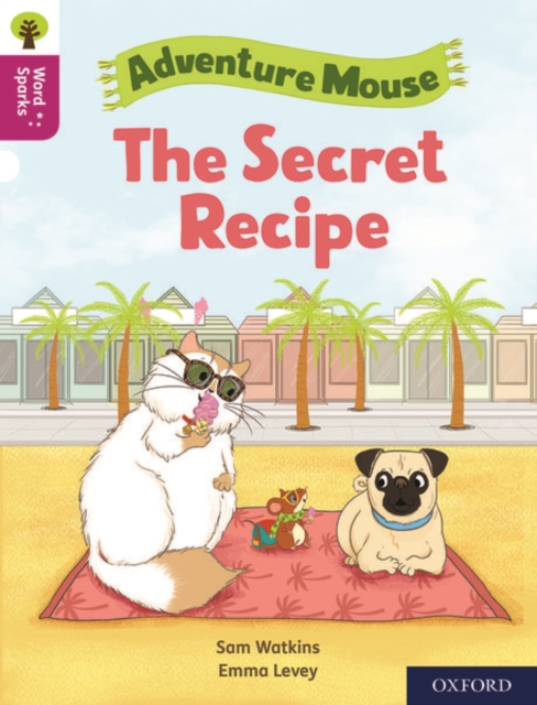 Oxford Reading Tree Word Sparks: Level 10: The Secret Recipe, Paperback / softback Book