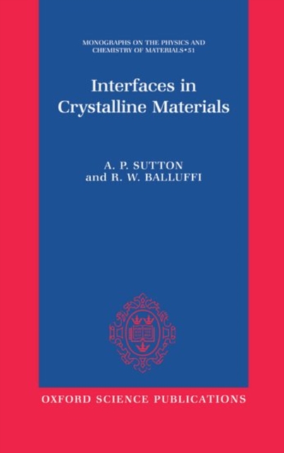 Interfaces in Crystalline Materials, Hardback Book
