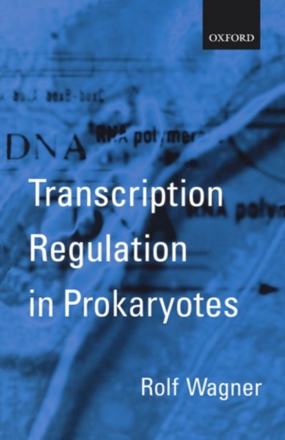 Transcription Regulation in Prokaryotes, Paperback / softback Book