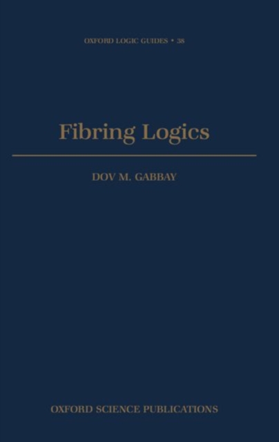 Fibring Logics, Hardback Book